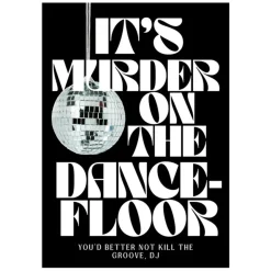Sélectionné par Fleux Affiche It's murder on the dancefloor - A6 > Affiches & Tableaux