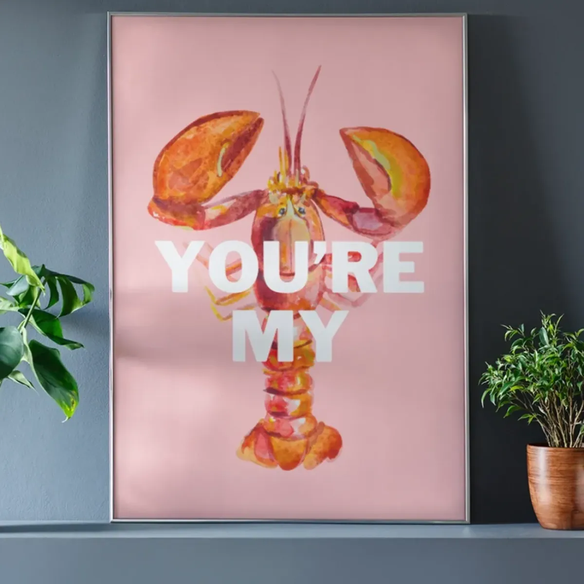 Sélectionné par Fleux Affiche You're My Lobster - A3 > Affiches & Tableaux