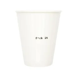 Helen B Gobelet Fuck it > Fabrication Artisanale