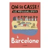 Hachette Guide On Se Casse ! Les Meilleurs Spots À Barcelone > Fabriqué En France