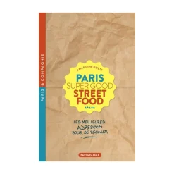 Parigramme Livre Paris Super Good Streetfood > Livres