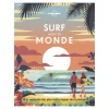 Lonely Planet Livre Surf Autour Du Monde Surf > Livres