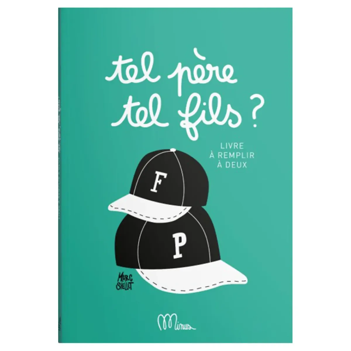 Minus Livre Tel père, tel fils > Fabriqué En France|Loisirs