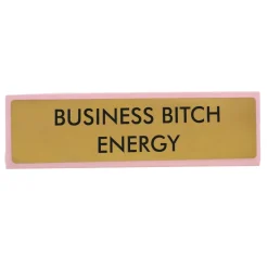 Sélectionné par Fleux Plaque De Bureau Business Bitch Energy > Accessoires Design