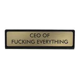 Sélectionné par Fleux Plaque De Bureau Ceo Of Fucking Everything > Accessoires Design