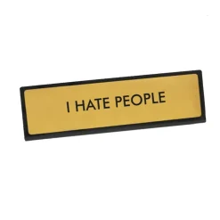 Sélectionné par Fleux Plaque De Bureau I hate people > Accessoires Design