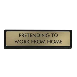 Sélectionné par Fleux Plaque De Bureau Pretending to work from Home > Accessoires Design